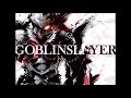Goblin Slayer OST - Main Theme | by Kenichiro Suehiro