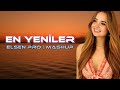 Asya Poly - Elsen Pro -  En Yeniler   Mashup