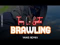 Brawling - Tommy Lee Sparta (Yanis Remiix) 2024. 🇻🇺
