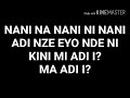 Gbaraspoken - Nani Who Version Lyrics (Assurance To West Nile Rappers)