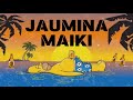 #JAUMINA #MAIKI  🍻 CLASICOS TROPICALES
