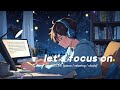 let's focus on 🎹 Classical Lofi [piano / relaxing / study]
