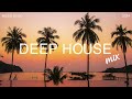 Deep House Mix 2024 Vol.116 | Mixed By DL Music