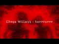 Chase Willett - horrrorrr