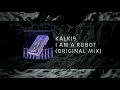 Kalki9 - Iam A Robot ( original mix)