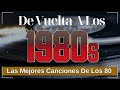 Grandes Éxitos De Los 80 y 90 En Inglés - Musica De Los 80 - Clasicos Éxitos De Los 80 En Inglés