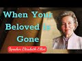 Speaker Elisabeth Elliot || When Your Beloved is Gone