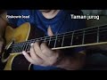 TAMAN JURUG || instrument ( cover acoustic  guitar )