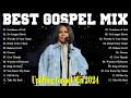 The Greatest Gospel of All Time -Goodness Of God, Believe For It, Best Praise Songs Celebrating God