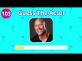Guess The Actor in 5 seconds| Guess 150 famous male actors