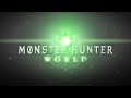 Monster Hunter: World™*