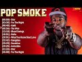 Pop Smoke Greatest Hits 2024 - TOP 10 Songs of the Weeks 2024 - Best Playlist RAP Hip Hop 2024