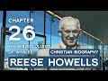 Reese Howells Intercessor Book by Norman Grubb | Ch. 26 | Bible College of Whales