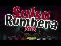 Salsa Rumbera Bailable Mix | Los Temas mas Sonados y Bailables de la Disco 2024