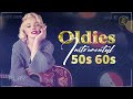 Oldies Instrumental Of The 50s 60s - Greatest Hits Golden Oldies