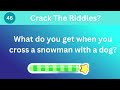 Crack 50 funny riddles | Funny riddles with answer for kids | Brainteasers.