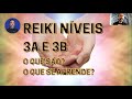 Reiki - Níveis 3A e 3B