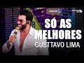 GUSTTAVO LIMA AS MELHORES - GUSTTAVO LIMA MAIS TOCADAS 2023