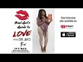 Ivy Box Talks Relationships with Dr. Ayo on The Bad Girls Guide to Love Podcast