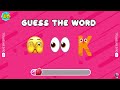 Can You Guess the WORD By The Emoji? 🤔| Emoji Quiz