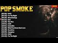 Pop Smoke Greatest Hits Of All Time - The Best Rap Hits 2024 Playlist