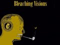 Bleaching Visions (Full Album Stream)