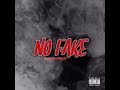 No Fake (Produced By MPBeatz87)