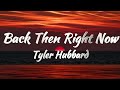 Tyler Hubbard - Back Then Right Now (KARAOKE VERSION)