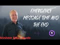 EMERGENCY MESSAGE Time and the end  - Minister Max Lucado