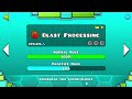 I'm officially a progress blaster... (Geometry Dash/Blast Processing)