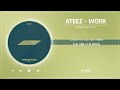 ATEEZ (에이티즈) - WORK (1 HOUR LOOP)｜GOLDEN HOUR : Part.1｜리릭비디오｜Lyric Video｜Stone Music Playlist