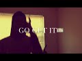 Go get it - YuNg Mar ft. YuNg Rone {Official Video pt2