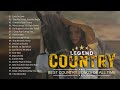 🎁 The Best Of Classic Country Songs Of All Time 🤠 Greatest Hits Old Country Songs