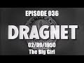 Dragnet Radio Series Ep: 036 