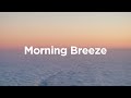 Morning Breeze 2024 🌅Chill House Mix