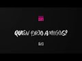 Carlitos Rossy - Quien Dijo Amigos (Joaqui Ganis Remix) | Día 153