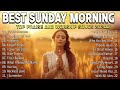 Morning Christian Worship Songs 2024 💖 New Songs 2024 Praise And Worship 🙏SUNDAY MORNING