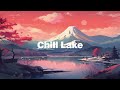 Chill Lake 🌨 Asian Lofi Hip Hop Mix - Beats to Relax / Study / Sleep / Work 🌨 meloChill