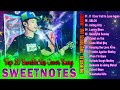 SWEETNOTES Nonstop 2024💥Nonstop Sweetnotes Best Songs Collection Playlist 2024💥Sweetnotes Best Hits