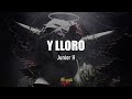 Y Lloro - Junior H (Letra/Lyrics)