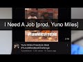 I Need A Job [prod. Yuno Miles] #yunomilesbeatfreestyle