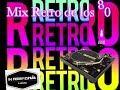 Retro Mix de los 80, versión Changa .