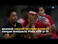 Tekuk Malaysia, Timnas U-19 Indonesia Melawan Thailand di Final Piala AFF U-19