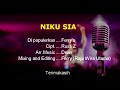 Karaoke Lagu Lampung | NIKU SIA | Ferry Raja Wira Utama (Official Music Video) dengan Liriknya