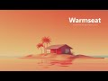 Warmseat 2023 | SELECTION OF BEST SUMMER LO-FI MUSIC ♫