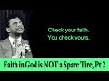 The Little Things You Do that Poison Your Faith - Rev. Ike's Faith in God is NOT a Spare Tire, Pt 2