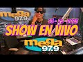 DJ LEO NATION - LIVE SHOW POR MEGA 97.9FM ( SABADO | 25 | 2023 )
