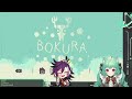 【Bokura】An adventure of two perspectives with @BanzoinHakka !
