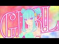 ｄａｏｋｏ. GIRL (Without Intro!)