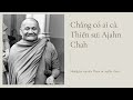 Chẳng có ai cả (hãy xã bỏ tất cả) Thiền sư: Ajahn Chah